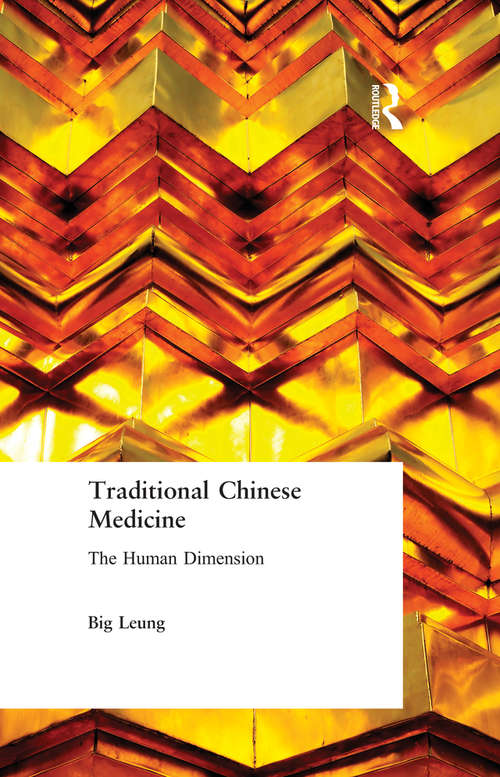 Book cover of Traditional Chinese Medicine: The Human Dimension
