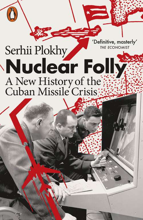 Book cover of Nuclear Folly: A New History of the Cuban Missile Crisis