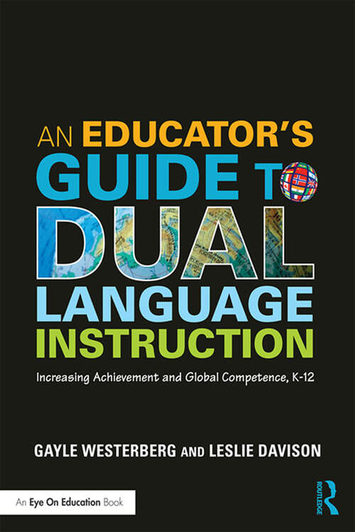Book cover of An Educator's Guide to Dual Language Instruction: Increasing Achievement and Global Competence, K–12
