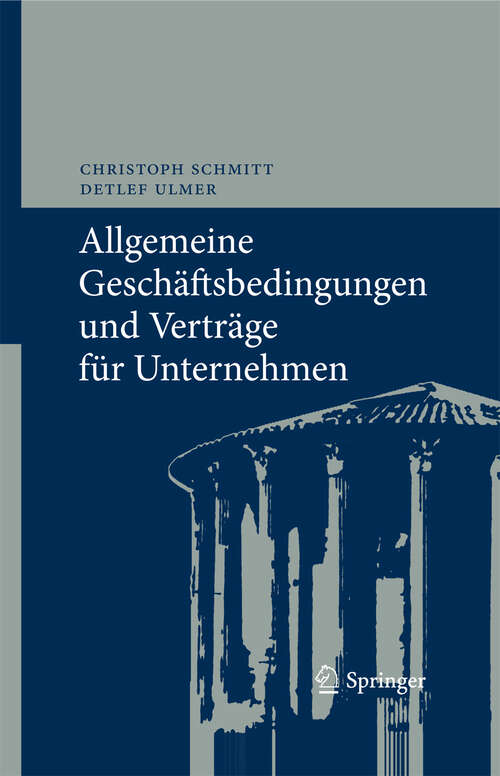 Book cover of Allgemeine Geschäftsbedingungen und Verträge für Unternehmen: Chancen und Risiken (2010)