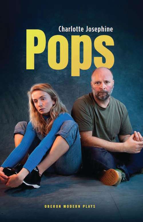 Book cover of Pops (Oberon Modern Plays)