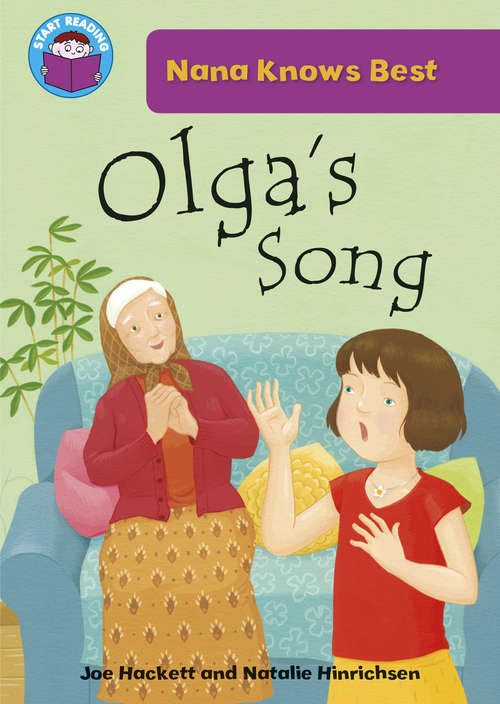 Book cover of Olga's Song: Nana Knows Best: Olga's Song (Start Reading: Nana Knows Best)