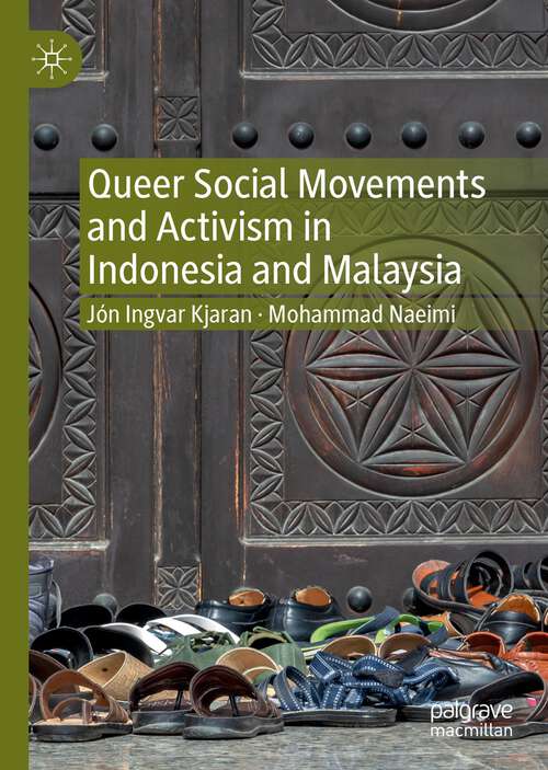 Book cover of Queer Social Movements and Activism in Indonesia and Malaysia (1st ed. 2022)