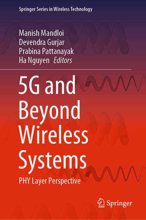 Book cover of 5G and Beyond Wireless Systems: PHY Layer Perspective (1st ed. 2021) (Springer Series in Wireless Technology)