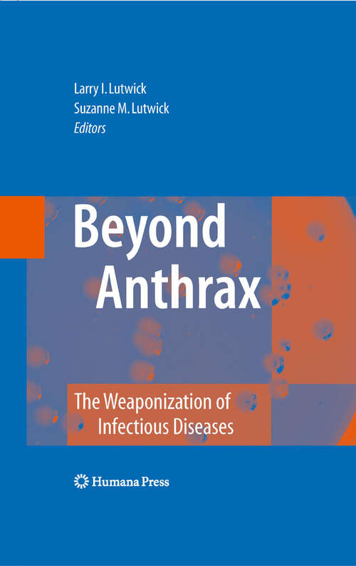 Book cover of Beyond Anthrax: The Weaponization of Infectious Diseases (2009)