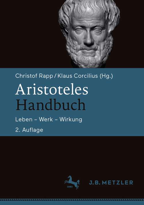 Book cover of Aristoteles-Handbuch: Leben – Werk – Wirkung (2. Aufl. 2021)
