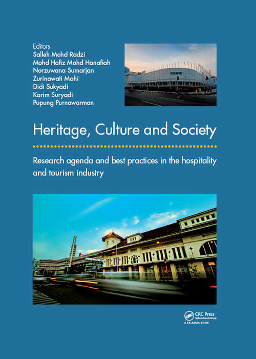 Book cover of Heritage, Culture and Society: Research agenda and best practices in the hospitality and tourism industry