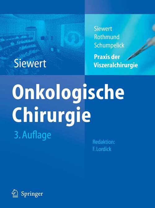 Book cover of Praxis der Viszeralchirurgie: Onkologische Chirurgie (3. Aufl. 2010)