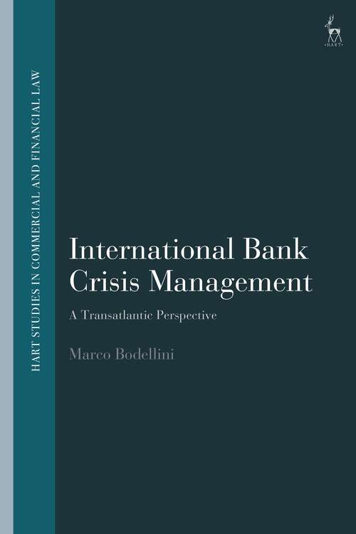 Book cover of International Bank Crisis Management: A Transatlantic Perspective (Hart Studies in Commercial and Financial Law)