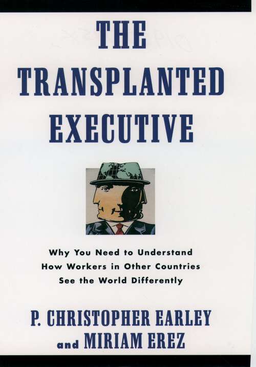 Book cover of The Transplanted Executive: Why You Need To Understand How Workers In Other Countries See The World Differently