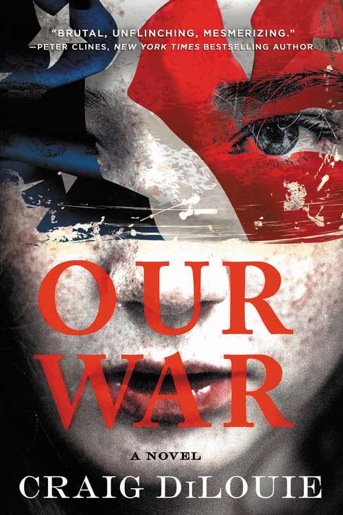 Book cover of Our War: A Novel