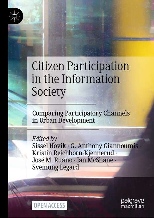Book cover of Citizen Participation in the Information Society: Comparing Participatory Channels in Urban Development (1st ed. 2022)