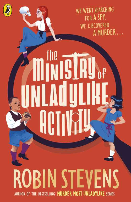 Book cover of The Ministry of Unladylike Activity: From the bestselling author of MURDER MOST UNLADYLIKE (The Ministry of Unladylike Activity #1)