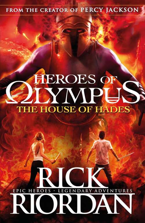 Book cover of The House of Hades: Book One: The Lost Hero; Book Two: The Son Of Neptune; Book Three: The Mark Of Athena; Book Four: The House Of Hades (4) (Heroes of Olympus #4)