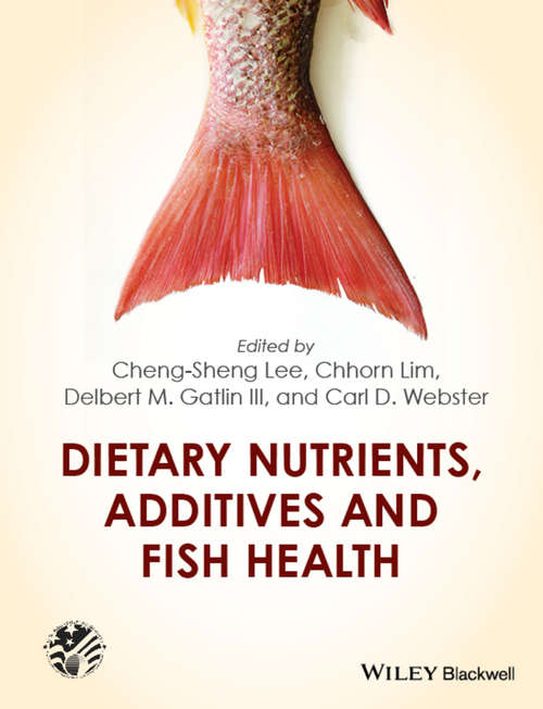Book cover of Dietary Nutrients, Additives and Fish Health (United States Aquaculture Society series)