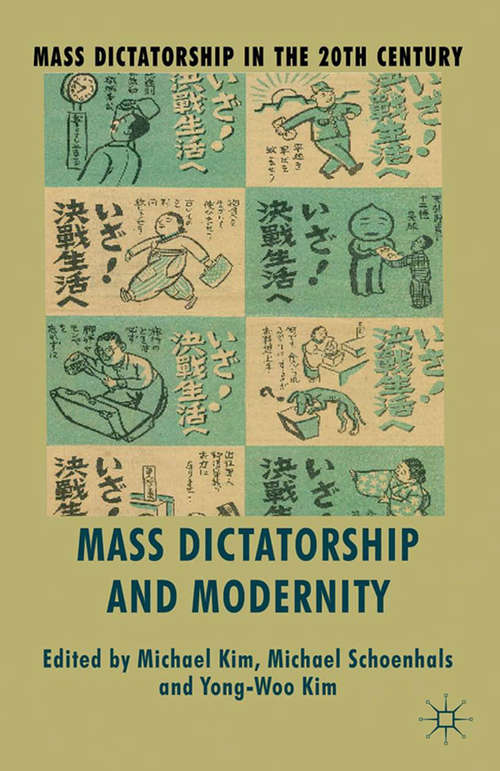 Book cover of Mass Dictatorship and Modernity (2013) (Mass Dictatorship in the Twentieth Century)
