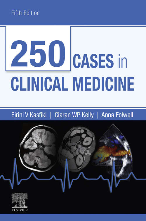 Book cover of 250 Cases in Clinical Medicine E-Book (5) (MRCP Study Guides)