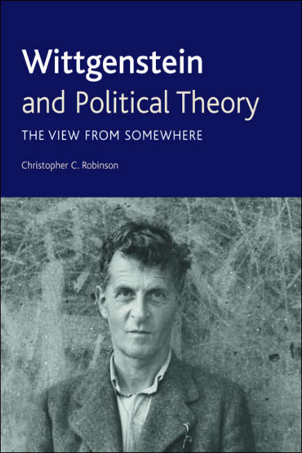 Book cover of Wittgenstein and Political Theory: The View from Somewhere