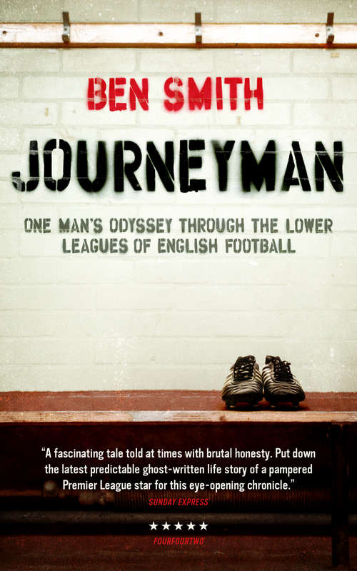 Book cover of Journeyman: One Man's Odyssey Through the Lower Leagues of English Football
