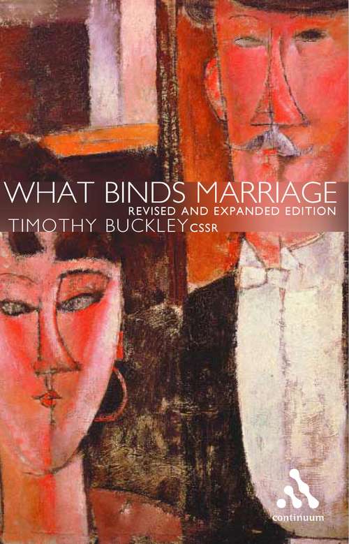 Book cover of What Binds Marriage: Roman Catholic Theology in Practice