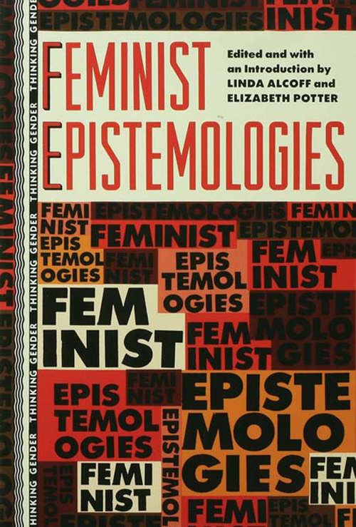 Book cover of Feminist Epistemologies (Thinking Gender)