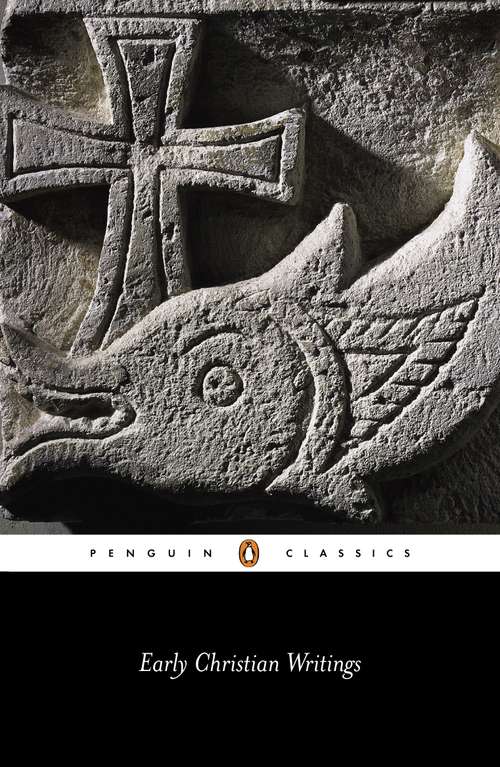 Book cover of Early Christian Writings: The Apostolic Fathers (Penguin Classics)