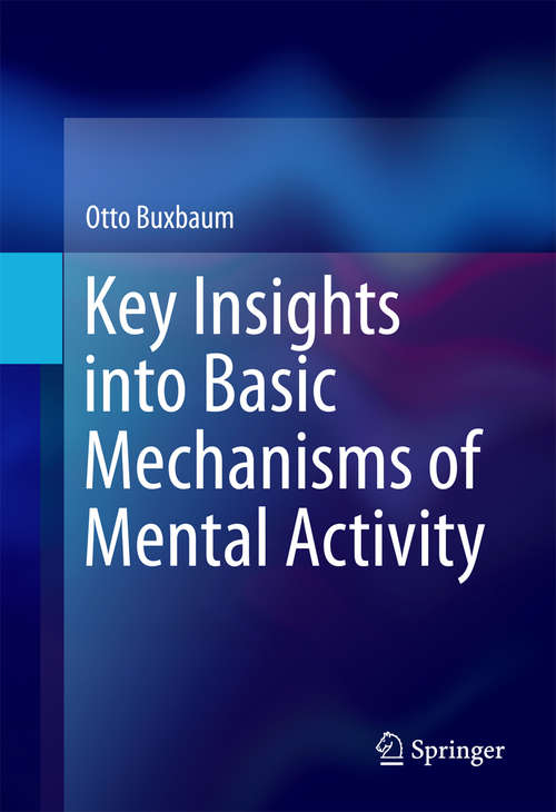 Book cover of Key Insights into Basic Mechanisms of Mental Activity (1st ed. 2016)