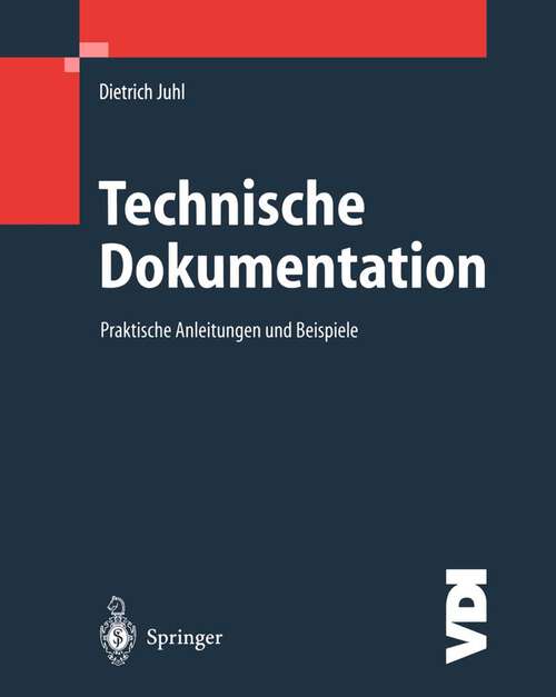 Book cover of Technische Dokumentation: Praktische Anleitungen und Beispiele (2002) (VDI-Buch)