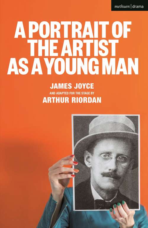Book cover of A Portrait of the Artist as a Young Man (Modern Plays)