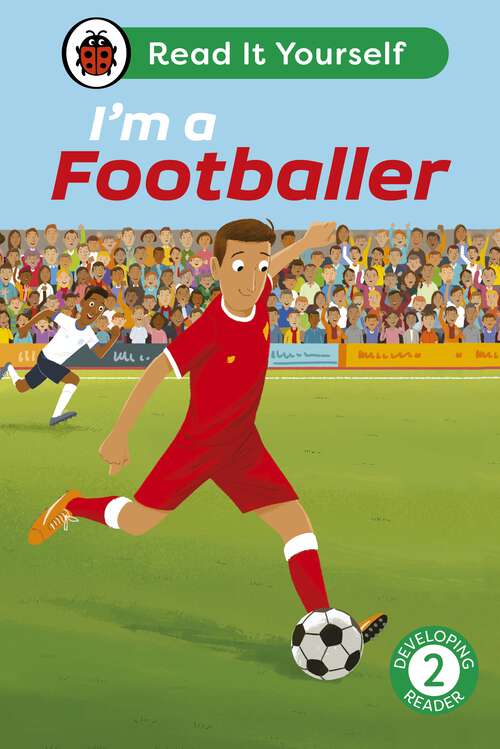 Book cover of I'm a Footballer: Read It Yourself - Level 2 Developing Reader (Read It Yourself)