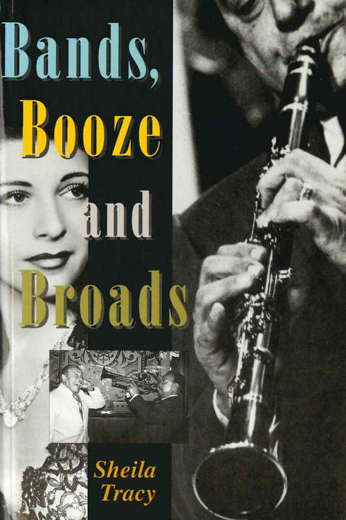 Book cover of Bands, Booze And Broads