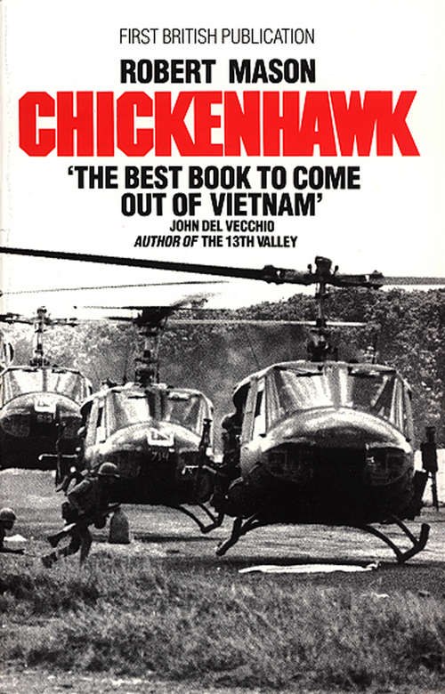 Book cover of Chickenhawk: Life After Vietnam (Chickenhawk: Back In The World Ser.)