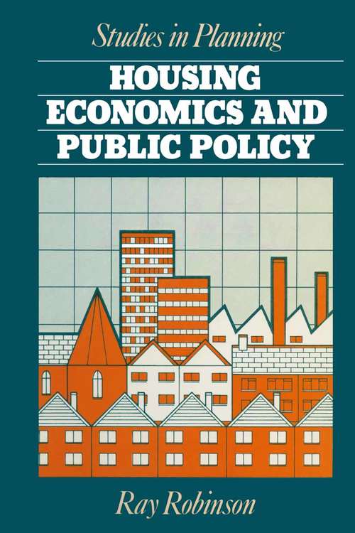 Book cover of Housing Economics and Public Policy (1st ed. 1979) (Studies in Planning)