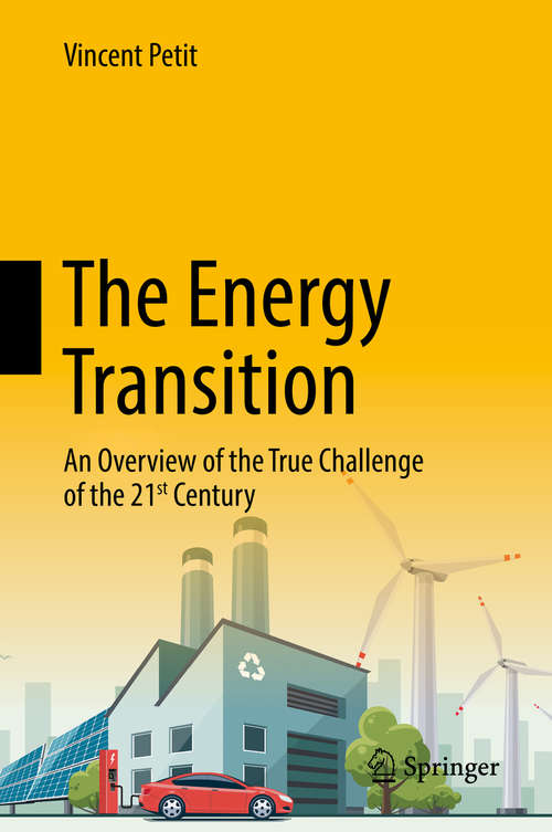 Book cover of The Energy Transition: An Overview of the True Challenge of the 21st Century