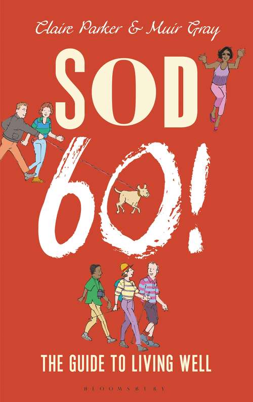 Book cover of Sod Sixty!: The Guide to Living Well (Sod)