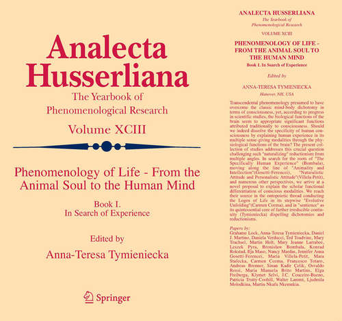 Book cover of Phenomenology of Life - From the Animal Soul to the Human Mind: Book I. In Search of Experience (2007) (Analecta Husserliana #93)