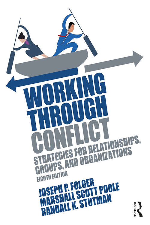 Book cover of Working Through Conflict: Strategies for Relationships, Groups, and Organizations