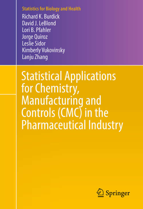 Book cover of Statistical Applications for Chemistry, Manufacturing and Controls (Statistics for Biology and Health)