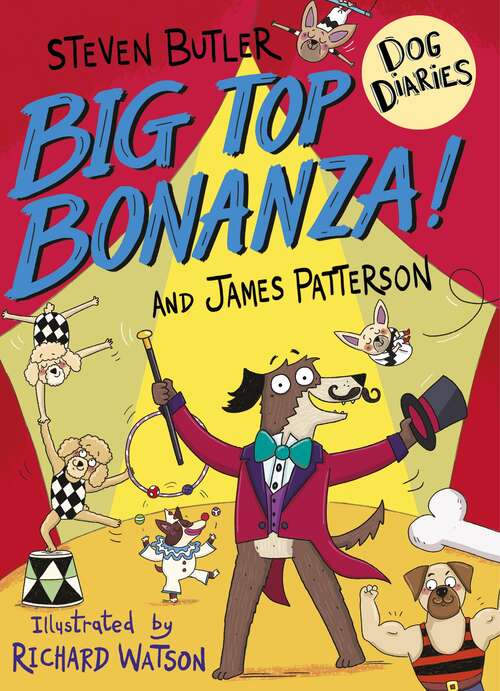 Book cover of Dog Diaries: Big Top Bonanza! (Dog Diaries #7)