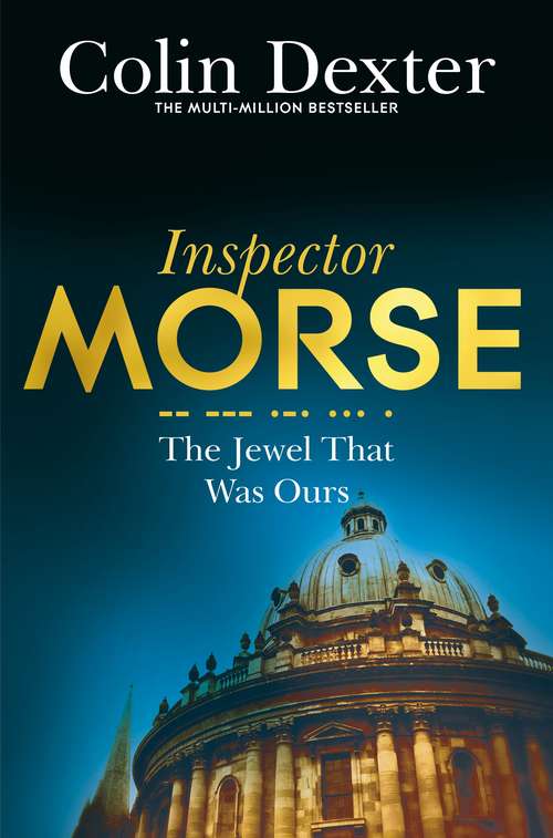 Book cover of The Jewel That Was Ours (Inspector Morse Mysteries #9)