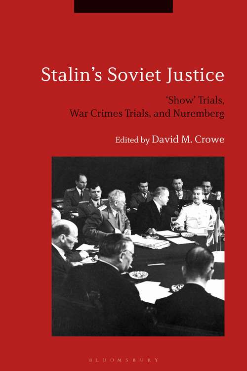Book cover of Stalin's Soviet Justice: ‘Show’ Trials, War Crimes Trials, and Nuremberg