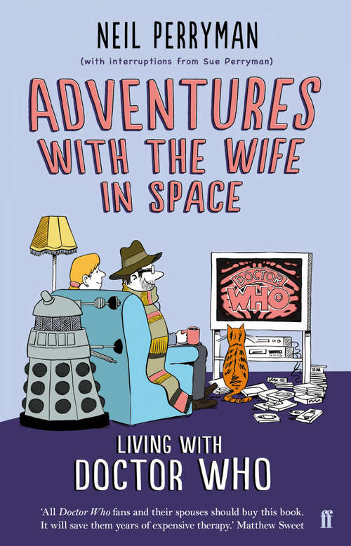 Book cover of Adventures With the Wife in Space: Living With Doctor Who (Main)