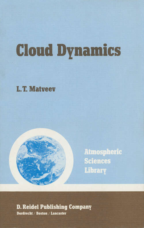 Book cover of Cloud Dynamics (1984) (Atmospheric and Oceanographic Sciences Library #2)