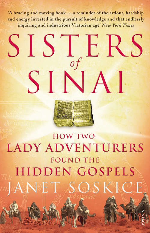 Book cover of Sisters Of Sinai: How Two Lady Adventurers Found the Hidden Gospels