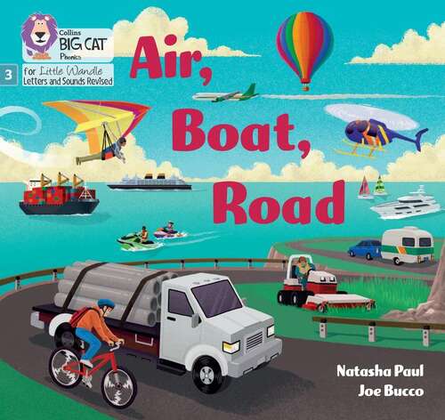 Book cover of Air, Boat, Road: Phase 3 Set 2 Blending Practice (big Cat Phonics For Little Wandle Letters And Sounds Revised) (Big Cat Phonics For Little Wandle Letters And Sounds Revised Ser.)