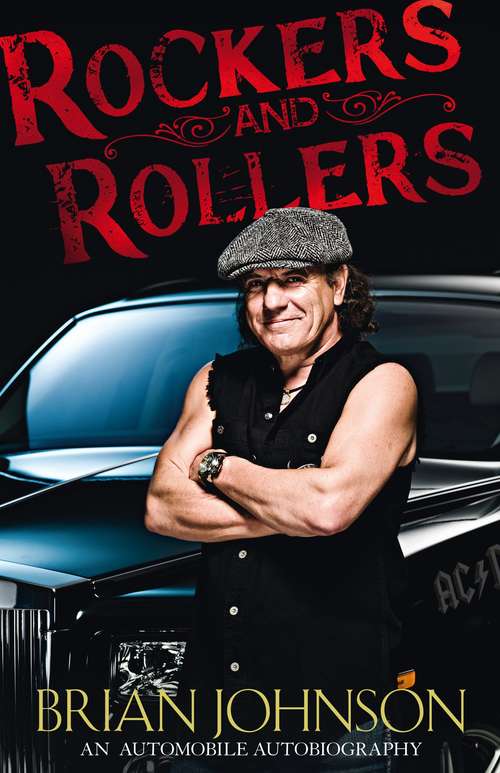 Book cover of Rockers and Rollers: An Automotive Autobiography