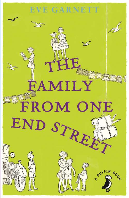 Book cover of The Family from One End Street: And Some Of Their Adventures (A Puffin Book #35)