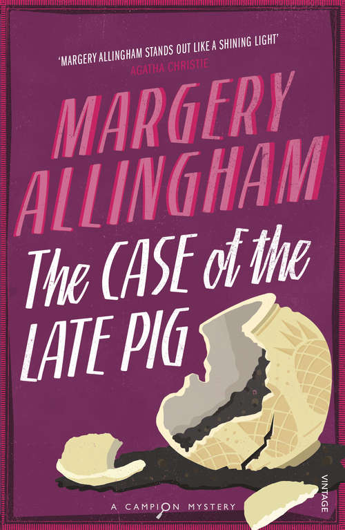 Book cover of The Case Of The Late Pig: Sweet Danger, The Case Of The Late Pig, The Tiger In The Smoke (G. K. Hall Nightingale Ser.)