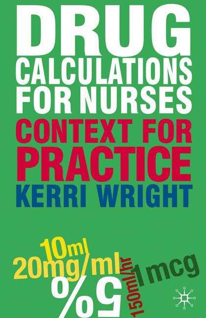 Book cover of Drug Calculations for Nurses: Context for Practice (PDF)