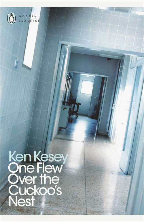 Book cover of One Flew Over the Cuckoo's Nest: 50th Anniversary Edition (Penguin Modern Classics)